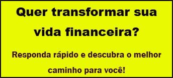 [Quer transformar sua vida financeira?]